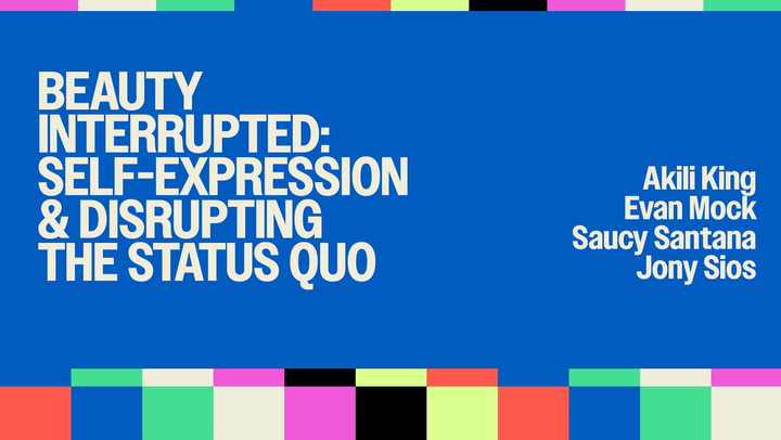 Beauty Interrupted: Self-Expression & Disrupting The Status Quo