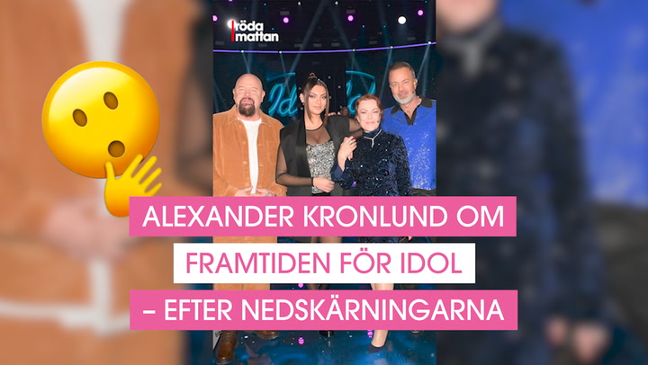 Efter nedskärningarna – Alexander Kronlund om Idols framtid