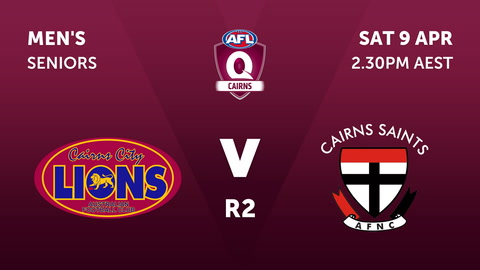 Cairns City Lions - AFL Cairns v Cairns Saints - AFL Carins