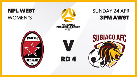 Perth RedStar FC - WA Women v Subiaco AFC - NPL Wa Women