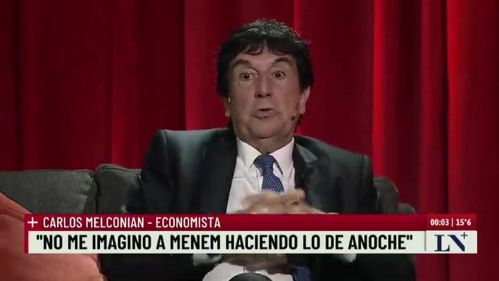 Carlos Melconian   Milei Parece Un Ministro De Economía ; +Entrevistas Con Luis Novaresio