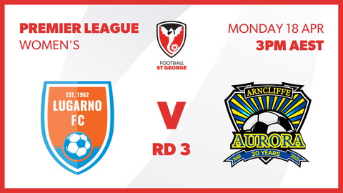 Lugarno FC v Arncliffe Aurora FC - St George Womens