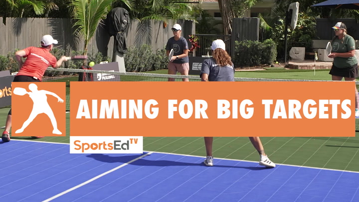 Mastering Pickleball Strategy - Aiming for Big Targets