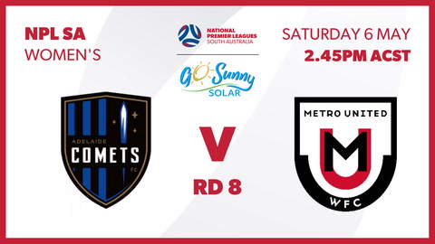 Adelaide Comets v Metro United WFC