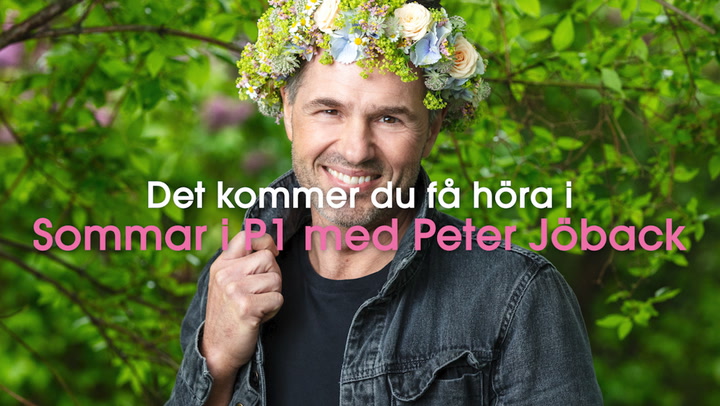Det kommer du får höra i Peter Jöbacks sommarprat