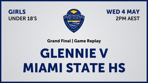 U18 Grand Final - Glennie v Miami SHS