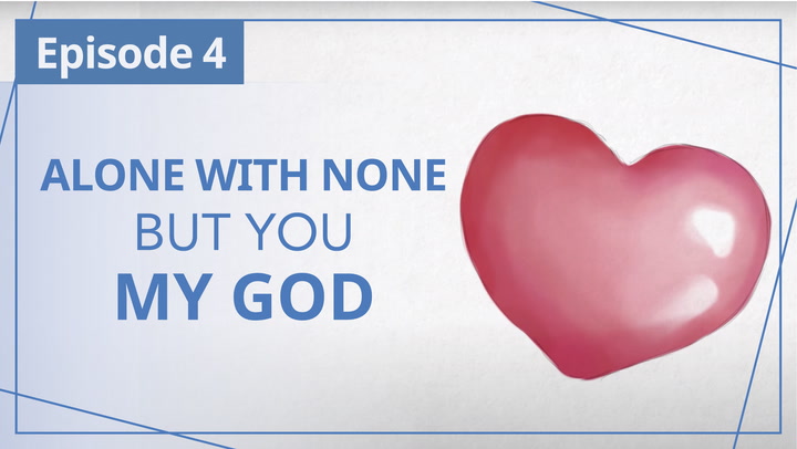 E4 | Alone with none but you, my God