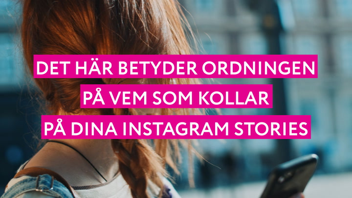 Det här betyder ordningen på vem som kollar på dina Instagram stories (FRIDA)