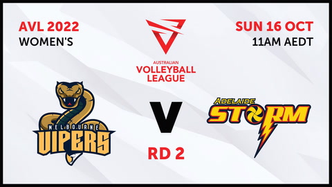 16 October - Australian Volleyball League Womens 2022 - R2 - Melbourne Vipers v Adelaide Storm
