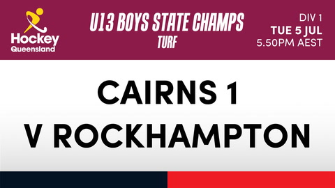 5 July - Hockey Qld U13 Boys State Champs - Day 3 - Cairns 1 V Rockhampton