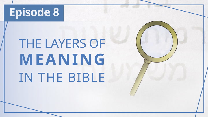 E8 | The layers of meaning in the Bible