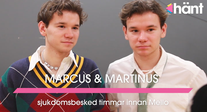 Marcus och Martinus sjukdomsbesked timmar innan Mello: ”Rösten är...”