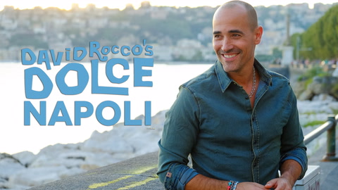 David Rocco’s Dolce Napoli