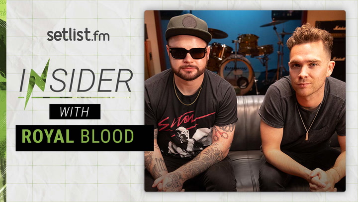 Setlist Insider: Royal Blood