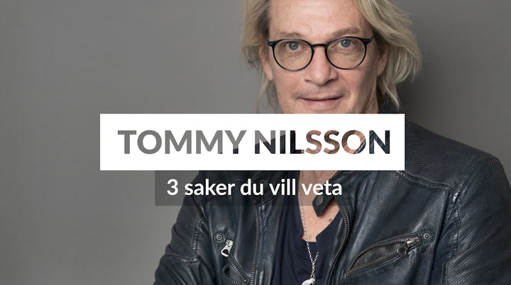 Tre saker du vill veta om Tommy Nilsson