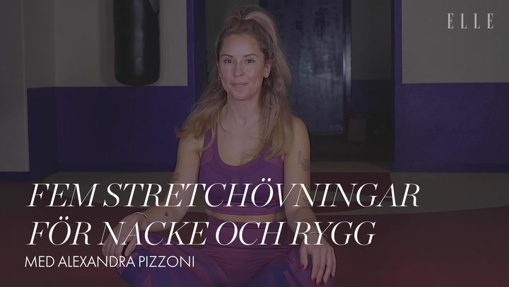 5 stretchövningar för nacke och rygg med Alexandra Pizzoni