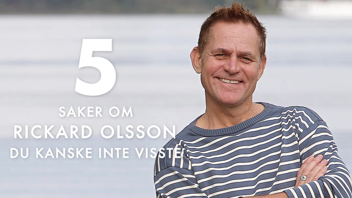 5 saker om Rickard Olsson du kanske inte visste