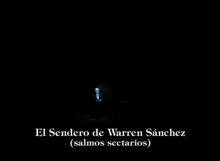 El sendero de Warren Sánchez - Fuente: YouTube