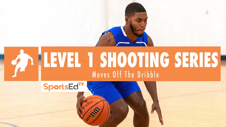 Level 1 Shooting: Off The Dribble