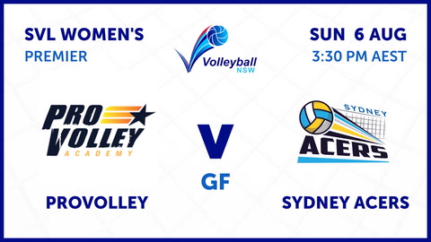 06 August - SVL - GF - Womens - Pro Volley v Sydney Acers