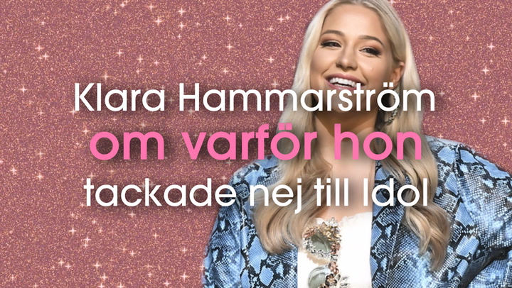 Klara Hammarström om varför hon tackade nej till Idol