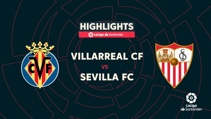 LaLiga (J6): Resumen y goles del Villarreal 1-1 Sevilla