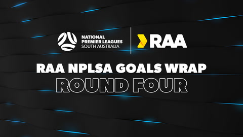 RAA NPLSA Goals Wrap - Round 4
