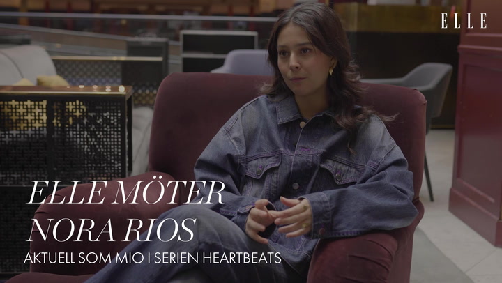 ELLE möter Nora Rios – aktuell som Mio i serien Heartbeats