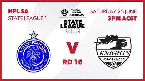 Adelaide Blue Eagles - NPL SA v Para Hills Knights - SA NPL 2