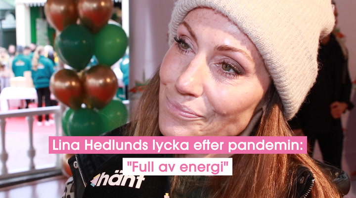 Lina Hedlunds lycka efter pandemin: "Full av energi"