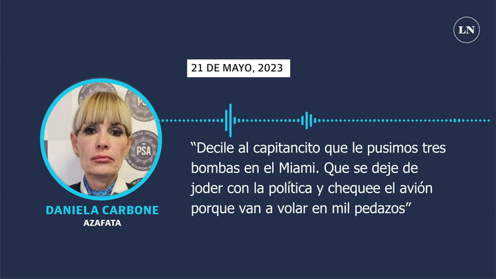 El audio en el que la azafata Daniela Carbone realizó una amenaza de bomba contra un vuelo de Aerolí