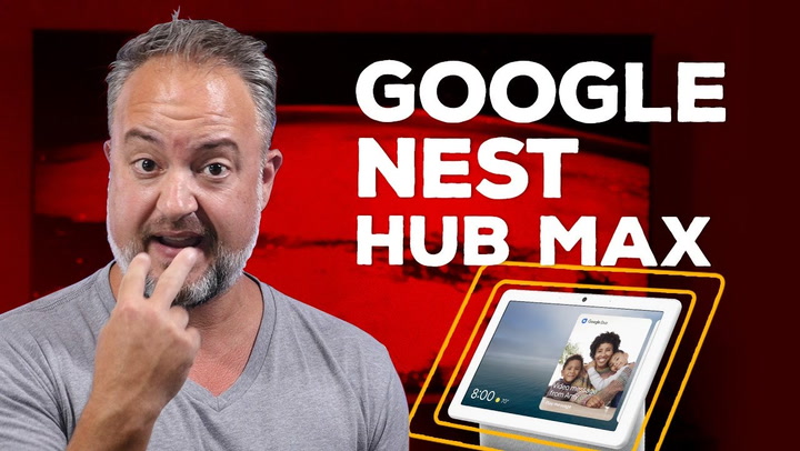 Google Nest Hub Max Review 2019- Buy It!