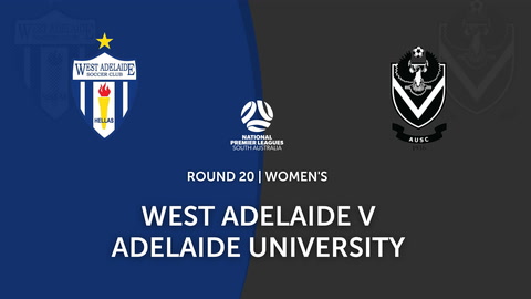 Round 20 - NPL Women's SA West Adelaide v Adelaide University