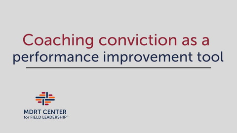Coaching conviction as a performance improvement tool