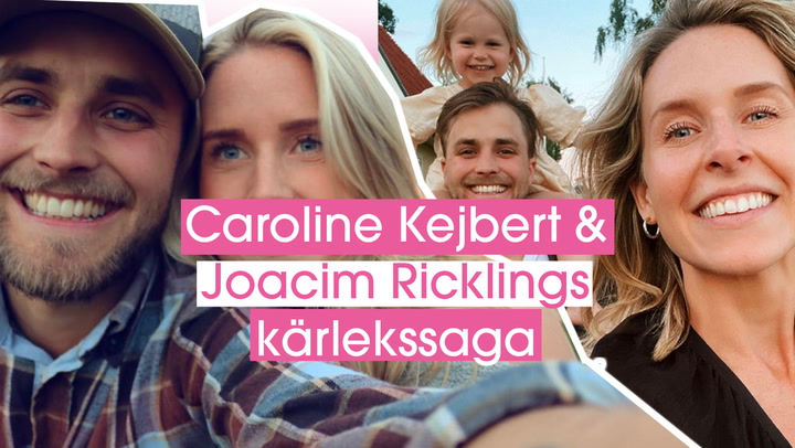 Caroline Kejbert & Joacim Ricklings kärlekssaga