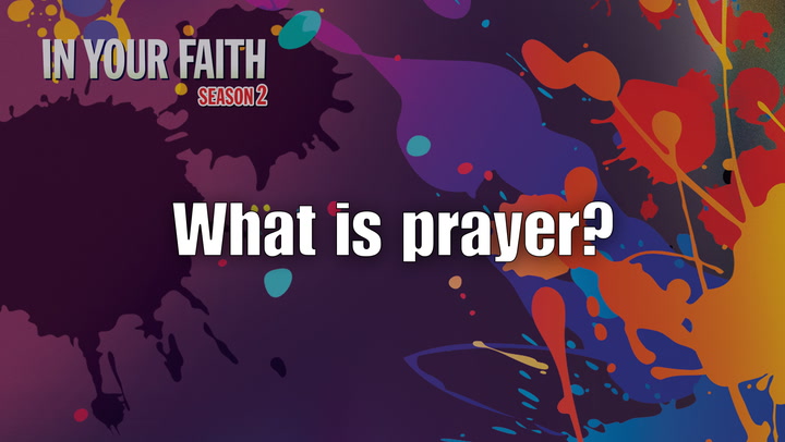 S2 E1 | What Is Prayer?
