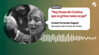 Anabel Fernández Sagasti: "Hay frases de Cristina que se gritan como un gol"