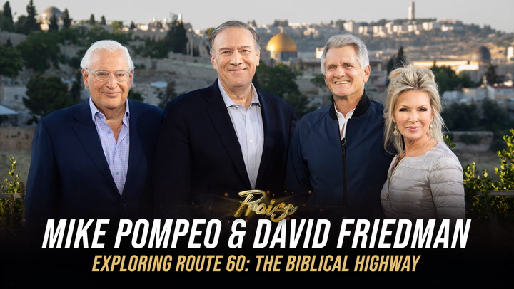 Praise - David Friedman And Mike Pompeo - July 10, 2023