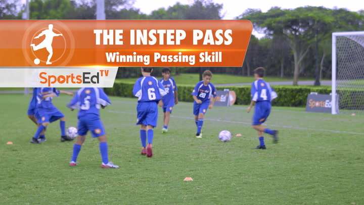THE INSTEP PASS - Winning Passing Skill • Ages 10-13