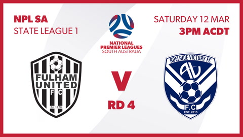 12 March - Round 4 NPL SA State League 1 - Fulham United v Adelaide Victory