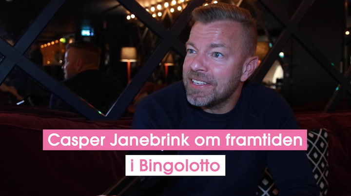 Casper Janebrink om framtiden i Bingolotto