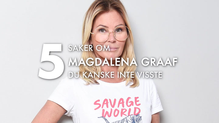 5 saker om Magdalena Graaf som du kanske inte visste