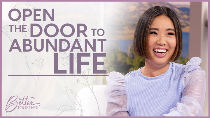 Open the Door to Abundant Life - Episode 853