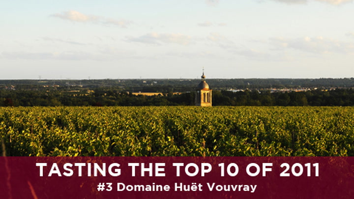 TOP 10: #3 of 2011: Tasting Huët Vouvray