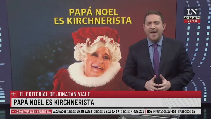 Papá Noel es Kirchnerista. El editorial de Jonatan Viale.