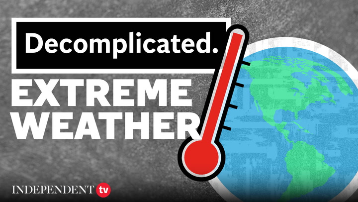 What is extreme weather? | Decomplicated