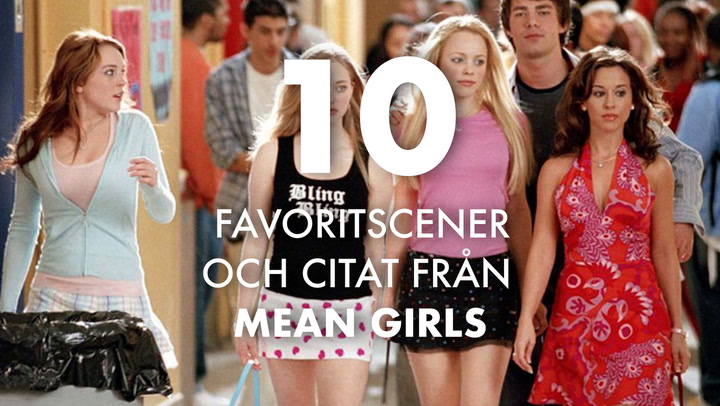 10 favoritscener och citat från Mean Girls