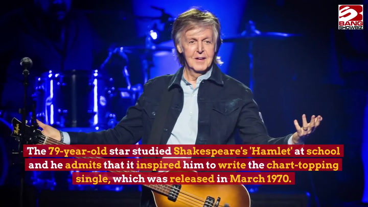 Paul McCartney says Let It Be was inspired by Shakespeare