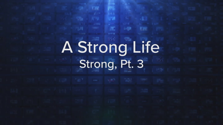 A Strong Life