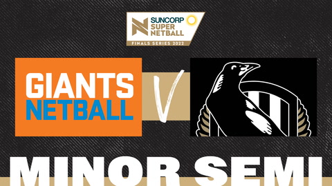 19 June - Suncorp Super Netball - SF - GIANTS v Magpies